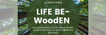 LIFE BE-WoodEN začenja svojo raziskovalno pobudo za trajnostno gradnjo