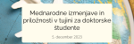 Zoom srečanje: Mednarodne izmenjave in priložnosti v tujini za doktorske študente // Zoom workshop: International exchanges and opportunities abroad for PhD students