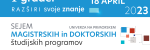PRIHAJA SEJEM MAGISTRSKIH IN DOKTORSKIH ŠTUDIJSKIH PROGRAMOV “UPGRADE – RAZŠIRI SVOJE ZNANJE!”///THE MASTER’S AND DOCTORAL DEGREE FAIR “UPGRADE – EXPAND YOUR KNOWLEDGE!”
